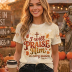 I Will Praise Him Shirt & Hoodie – Christian Fall Streetwear