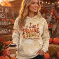 I Will Praise Him Shirt & Hoodie – Christian Fall Streetwear