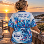 Fall for Jesus He Never Leaves Ocean T-Shirt, Sweatshirt & Hoodie