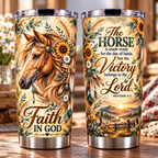 Faith in God Horse Christian Tumbler