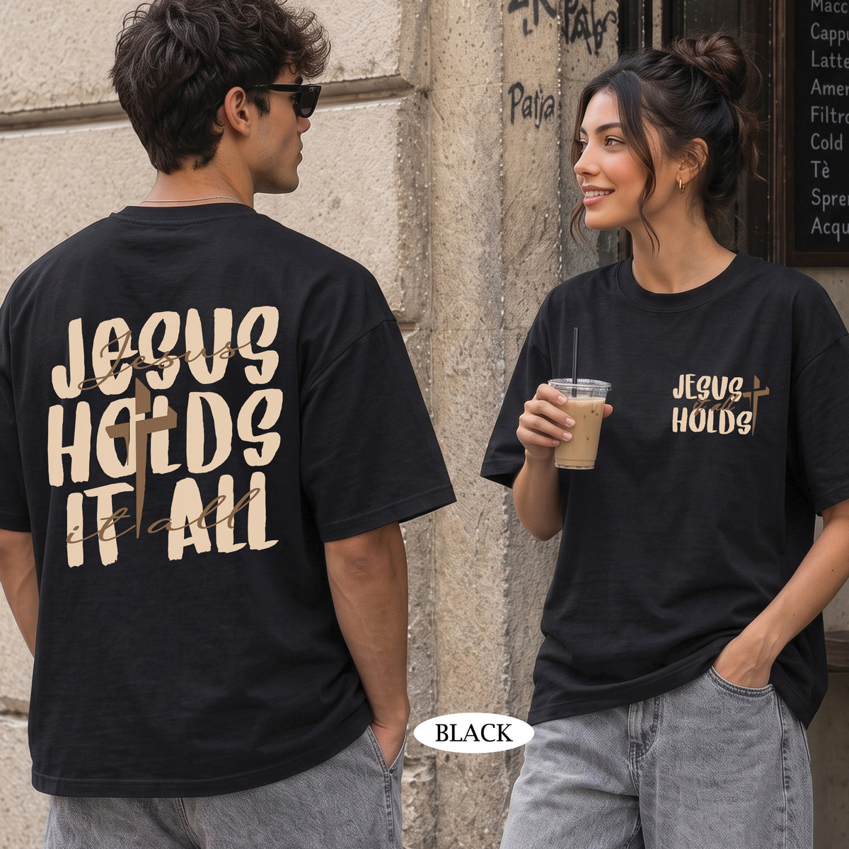 Jesus Holds It All Christian T-Shirt & Hoodie