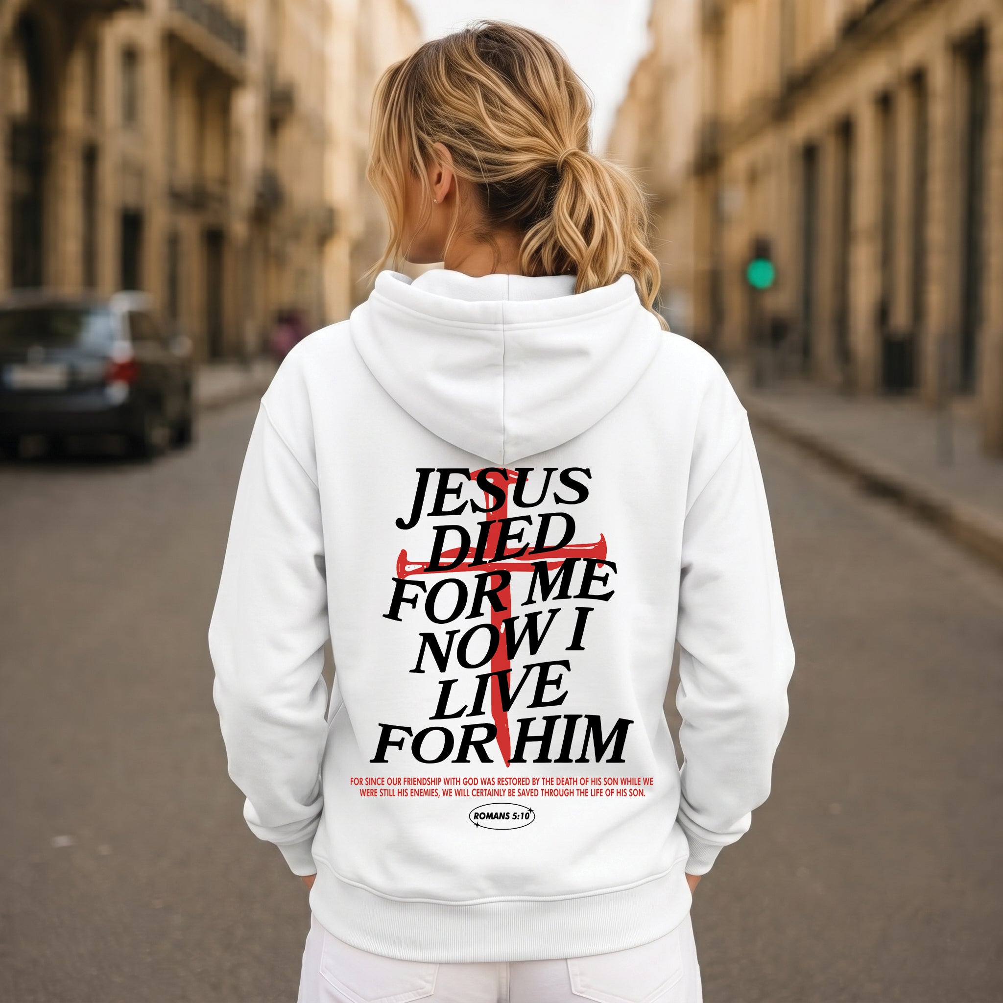 Jesus Died For Me Now I Live For Him Shirt, Christian Romans 5:10 Shirt