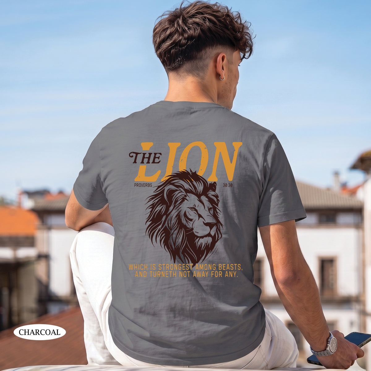 Proverbs 30:30 The Lion Is Strongest Among Beasts Shirt