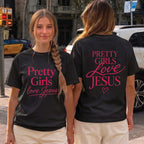 Pretty Girls Love Jesus Christian Shirt & Hoodie