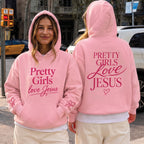 Pretty Girls Love Jesus Christian Shirt & Hoodie